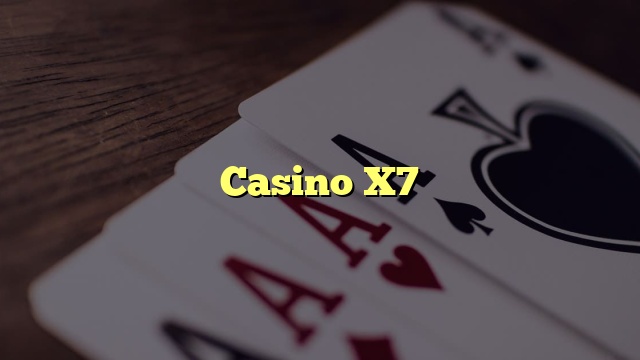 Casino X7