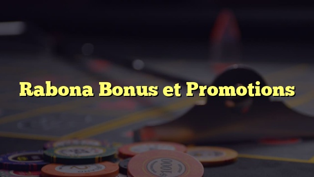 Rabona Bonus et Promotions