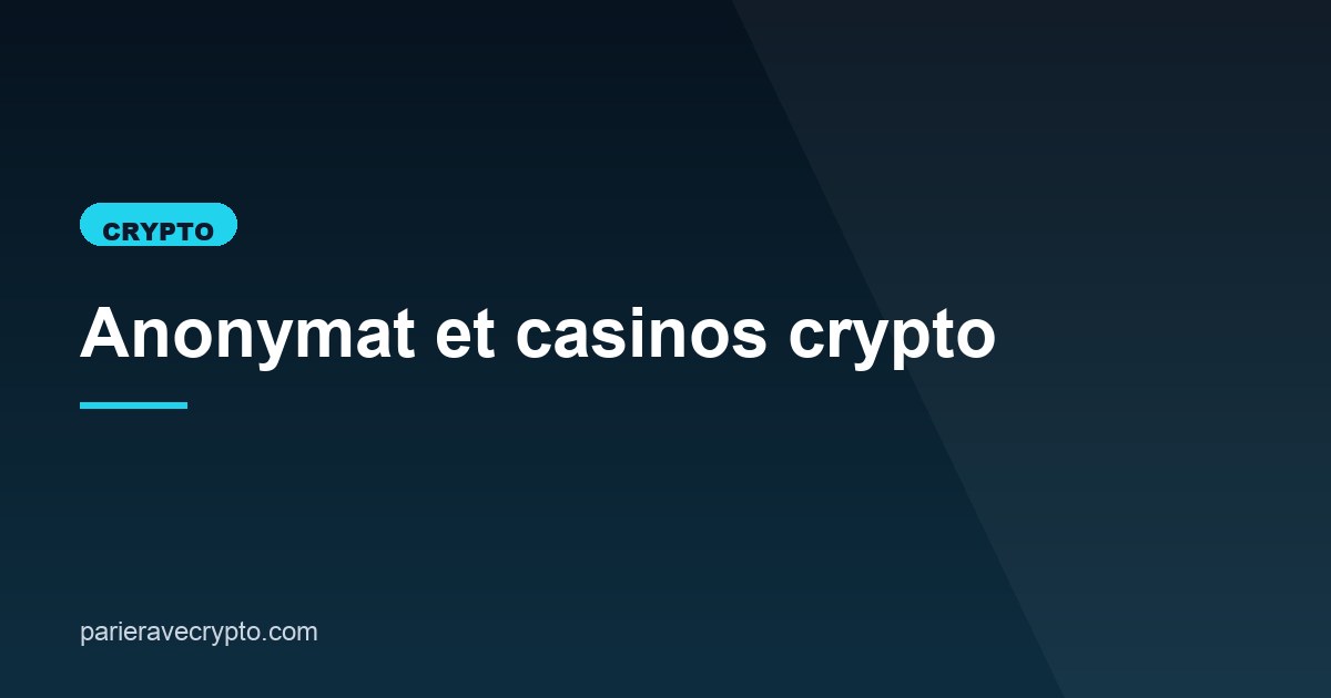 Illustration de l'article consacré à l'anonymat en casino crypto