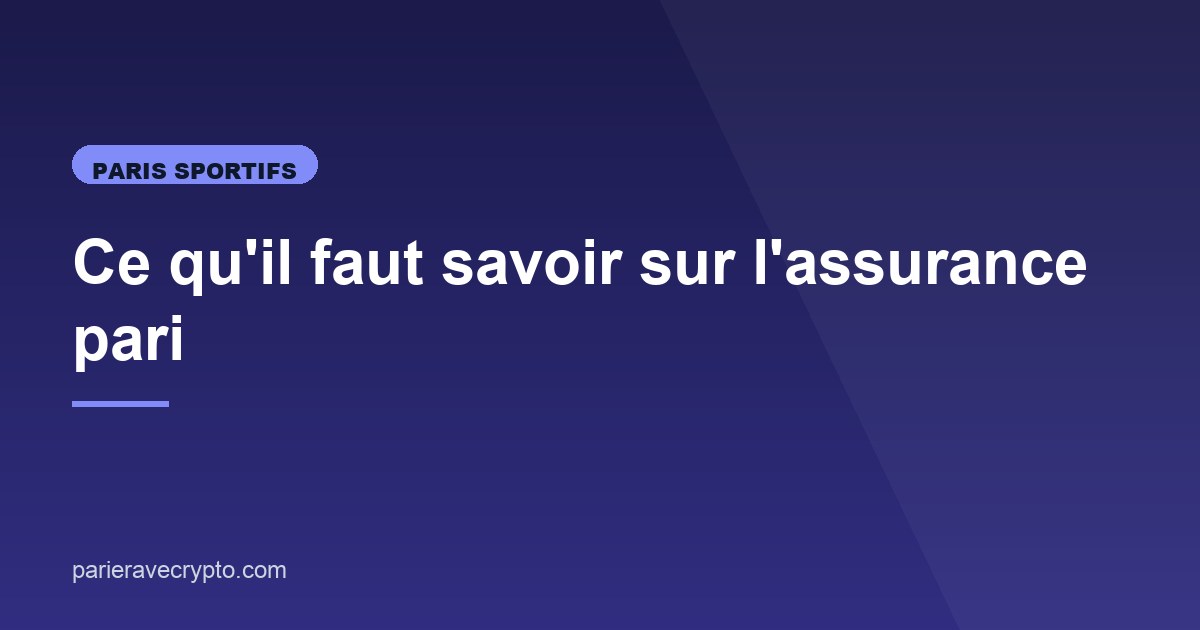 Illustration de l'article consacré à l'assurance pari